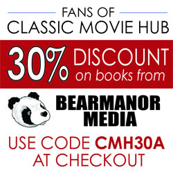 Bear Manor Media Exclusive Coupon Code for Classic Movie Hub Fans